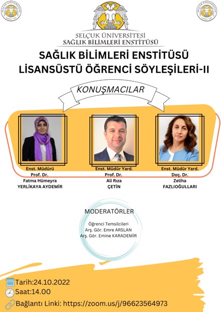 "Sağlık Bilimleri Enstitüsü Lisansüstü Öğrenci Söyleşileri II" etkinliği 24.10.2022 tarihinde saat 14:00'da gerçekleşecektir. 